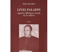Livio Paladin. Appunti riflessioni ricordi di un allievo