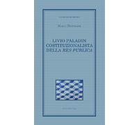 Livio Paladin costituzionalista della Res publica
