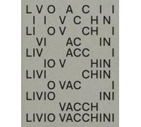 Livio Vacchini: La construction paradoxale de la forme