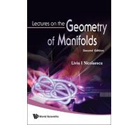 Liviu I Nicolae Lectures On The Geometry Of Manifolds (2nd Ed (Copertina rigida)