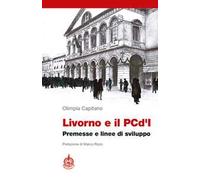 Livorno e il PCd'I. Premesse e linee di sviluppo