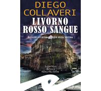 Livorno rosso sangue. Botteghi e l'ultimo viaggio della Adelina [Paperback] [May