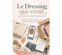 Livre 1 : Le Secret des Annonces Vinted qui explosent: Rendre vos annonces plus visibles, plus claires et plus convaincantes en 7 jours
