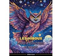 Livre à Colorier Hiboux: 45 Illustrations Majestueuses et Envoûtantes