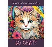 Livre à colorier pour adultes: 60 chats