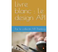 Livre blanc : Le design API
