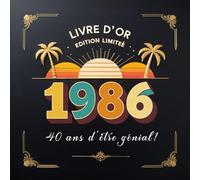 Livre d’Or Anniversaire 40 Ans - Édition Limitée Rétro - Né(e) sous le Soleil des Années 80