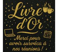 Livre d’Or Départ Collègue: Pour départ de collègue du travail - souvenir bureau humour fête messages- livre d'or personnalisable couverture noir motifs couleur doré design calligraphié