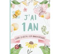 Livre d’or du 1er Anniversaire: Messages de fête pour un enfant d’un an. Souvenir à conserver. Couverture avec insectes.
