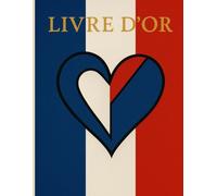 Livre d’Or - Hommage à la France - Humour, Amour