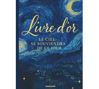 Livre d’Or Original: Souvenirs à écrire, émotions à transmettre - pour mariage, retraite, condoléances, et pour tous vos moments de vie