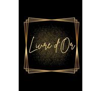 Livre d’Or Toutes Occasions - Relié, couverture rigide mate - Pour conserver les plus beaux souvenirs: Livre d’or chic et intemporel pour mariage, événement, anniversaire, entreprise ou maison d’hôte.