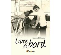 Livre de bord di Raymond R. Chatanay, 2018, Youcanprint - ER