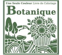 Livre de Coloriage à Une Seule Couleur - Botanique: Guides à points pour colorier & modèle terminé en gris | Fleurs, feuilles et nature pour tous les âges