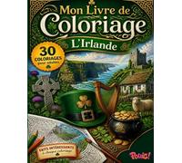 Livre de Coloriage Adultes Irlande Pas Cher - 30 Paysages, Monuments et Villes à Colorier: Grand format avec faits sur l’histoire, la culture et les ... adultes, seniors et idée cadeau originale.