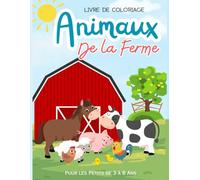 Livre de coloriage Animaux de la ferme: Dessins Mignons et Faciles à Colorier pour les Enfants de 3 à 8 Ans | Pages amusantes et faciles à colorier