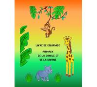 Livre de coloriage animaux de la jungle et de la savane