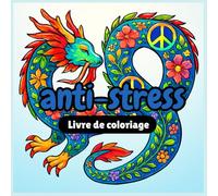 Livre de coloriage anti-stress: 40 Motifs Complexes Mandalas, Animaux & Nature pour la Thérapie, la Relaxation et la Pleine Conscience - Pour Adultes et Adolescents