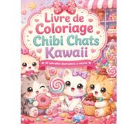 Livre de Coloriage Chibi Chats Kawaii: Illustrations mignonnes avec douceurs pastel, petits animaux, étoiles et scènes détente