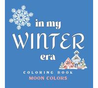 Livre de coloriage | Coloring Book : In My Winter Era