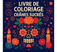 Livre de coloriage - Crânes Sucrés