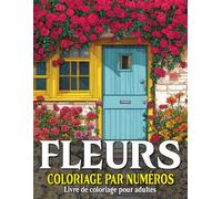 Livre de coloriage de fleurs par numéro pour adultes