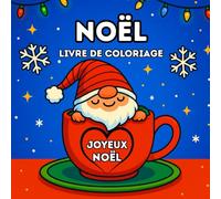 Livre de coloriage de Noël: 40 Pages de Coloriage de Noël Mignonnes et Faciles pour Adolescents et Adultes avec Père Noël, Rennes, Sapins, décorations et motifs festifs