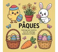 Livre de coloriage de Pâques: Pages de coloriage par numéros audacieuses et faciles pour tout-petits et enfants d’âge préscolaire