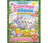 Livre de Coloriage de Pâques pour Enfants de 2 à 4 Ans: Activités Éducatives, Facile à Colorier, Avec Page de Personnalisation et Certificat de Réussite