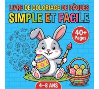 Livre de coloriage de Pâques simple et facile: Coloriages mignons et faciles avec grandes formes | Livre idéal pour la maternelle et la détente