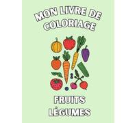 Livre de coloriage: Fruits