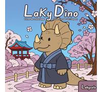 Livre de Coloriage Laky Dino Dinomonde 02 Japon: Livre de coloriage pour adultes et adolescents avec d'adorables dinosaures pour soulager le stress