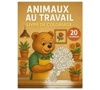 Livre de coloriage: Les animaux au travail