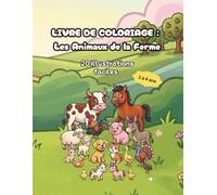 Livre de Coloriage : Les Animaux de la Ferme: 20 illustrations faciles