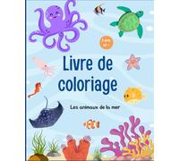 Livre de coloriage - les animaux marins: pour enfants