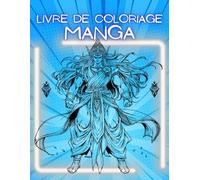 LIVRE DE COLORIAGE MANGA