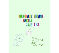 Livre de coloriage maternelle 3-5 ans