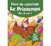 Livre de coloriage pour enfants - Le Printemps (dès 2 ans): 50 coloriages + 500 à télécharger & imprimer !