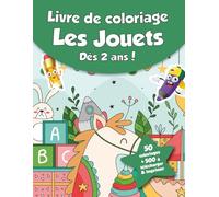 Livre de coloriage pour enfants - Les Jouets (dès 2 ans): 50 coloriages + 500 à télécharger & imprimer !