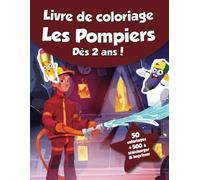 Livre de coloriage pour enfants - Les Pompiers (dès 2 ans): 50 coloriages + 500 à télécharger & imprimer !