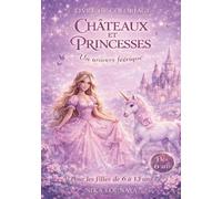 LIVRE DE COLORIAGE POUR ENFANTS: PRINCESSES ET CHATEAUX