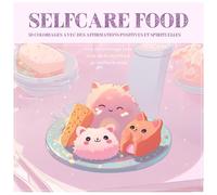 LIVRE DE COLORIAGE - SELFCARE food : 50 coloriages avec des affirmations positives et spirituelles