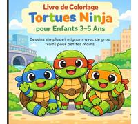 Livre de Coloriage Tortues Ninja pour Enfants 3-5 Ans