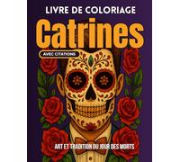 Livre de ColoriageCatrines: Art et tradition du Jour des Morts