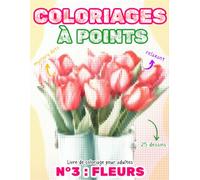 Livre de Coloriages à Points pour Adultes Mystery Dots - Fleurs: Coloriage Anti Stress, Zen et Relaxant - 25 Dessins de Fleurs