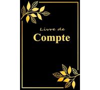 Livre de Compte Auto Entrepreneur: Carnet de Budget Pour Enregistrer Recettes et Dépenses