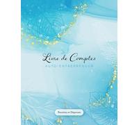 Livre de Comptes Auto-Entrepreneur - Édition Bleu Clair et Doré - Recettes et Dépenses : Cahier de comptabilité facile, format A4, 150 pages
