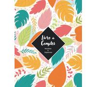 Livre de Comptes Auto-Entrepreneur - Multicolore à motifs feuilles - Recettes et Dépenses : Cahier de Comptabilité Facile, Format A4, 150 pages
