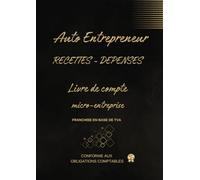 Livre de Comptes Recettes-Achats: Micro-entrepreneur, conforme aux obligations comptables
