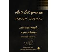 Livre de Comptes Recettes-Achats: Micro-entrepreneur, conforme aux obligations comptables